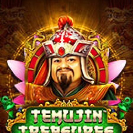 Khám Phá Báu Vật Thành Cát Tư Hãn – Temujin Treasures Slot: Trò Chơi Slot Trực Tuyến Hấp Dẫn Nhất 2024