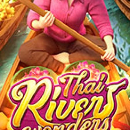 Chợ Nổi Thái Lan – Thai River Wonders Slot: Trò Chơi Slot Online Bạn Không Thể Bỏ Qua Trong 2024