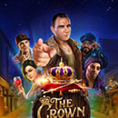 The Crown Slot: Trò Chơi Slot Online Bạn Không Thể Bỏ Qua Trong 2024