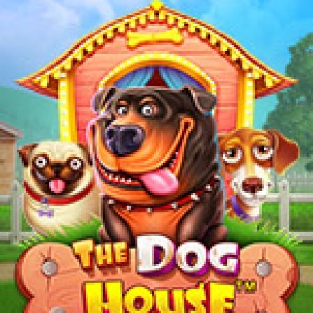 Thế Giới Cún Cưng – The Dog House Slot – Kho Game Slot Online Uy Tín và Đa Dạng Nhất