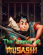 The Legend of Musashi Slot – Kho Game Slot Online Uy Tín và Đa Dạng Nhất