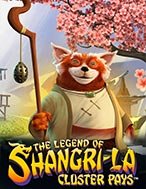 Huyền Thoại Shangri-La: Cluster Pays – The Legend of Shangri-La: Cluster Pays Slot: Cổng Game Slot Đỉnh Cao – Đánh Bại Thách Thức, Rinh Quà Lớn