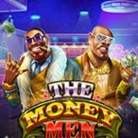 Hướng Dẫn Đăng Ký Tay Chơi Thượng Hạng – The Money Men Megaways Slot: Bắt Đầu Hành Trình Giành Jackpot