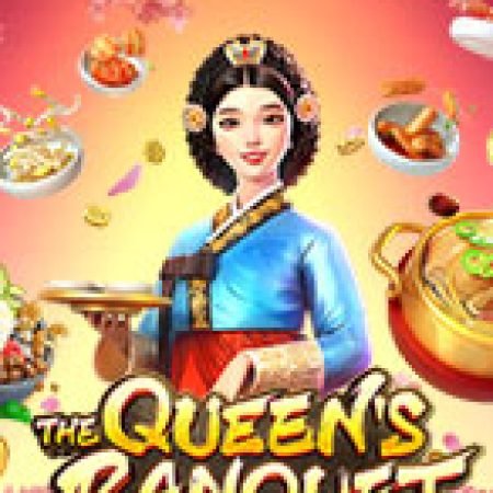 Khám Phá Ẩm Thực Hàn Quốc – The Queen’s Banquet Slot: Trò Chơi Slot Trực Tuyến Hấp Dẫn Nhất 2024