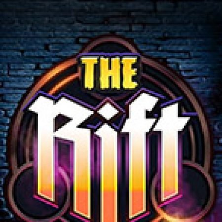 The Rift Slot: Cổng Game Slot Đỉnh Cao – Đánh Bại Thách Thức, Rinh Quà Lớn