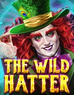 Trải Nghiệm Huyền Thoại Tại Thợ Nón Hoang Dã – The Wild Hatter Slot – Đăng Ký & Nhận Quà Khủng