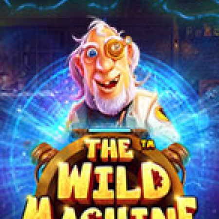 Giới Thiệu Cỗ Máy Thời Gian – The Wild Machine Slot: Luật Chơi, Mẹo Thắng & Ưu Đãi Độc Quyền