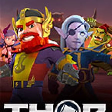 Hướng Dẫn Đăng Ký Thor Slot: Bắt Đầu Hành Trình Giành Jackpot