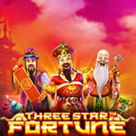 Phúc Lộc Thọ – Three Star Fortune Slot: Trò Chơi Slot Online Bạn Không Thể Bỏ Qua Trong 2024