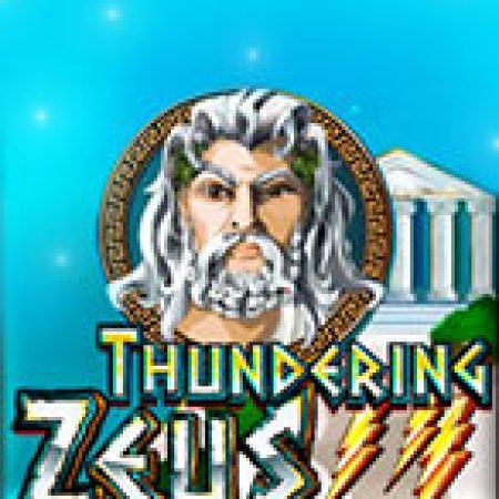 Thundering Zeus Slot – Hướng Dẫn Chơi Slot Online Chi Tiết Cho Người Mới