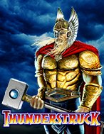 Khám Phá Thần Sấm – Thunderstruck Slot: Trò Chơi Slot Trực Tuyến Hấp Dẫn Nhất 2024