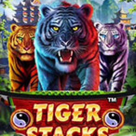 Trải Nghiệm Huyền Thoại Tại Tiger Stacks Slot – Đăng Ký & Nhận Quà Khủng