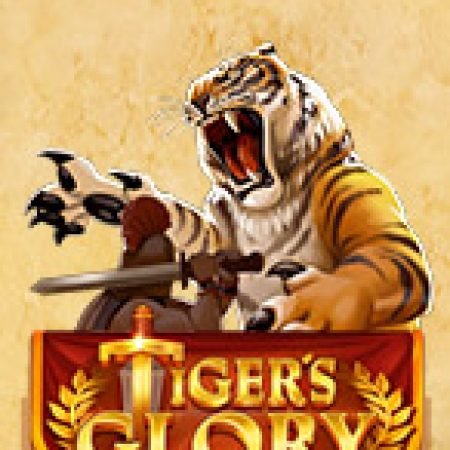 Tiger’s Glory Slot: Trò Chơi Slot Online Bạn Không Thể Bỏ Qua Trong 2024