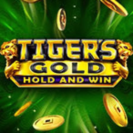 Trải Nghiệm Huyền Thoại Tại Tiger’s Gold Slot – Đăng Ký & Nhận Quà Khủng