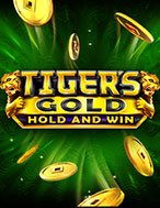 Trải Nghiệm Huyền Thoại Tại Tiger’s Gold Slot – Đăng Ký & Nhận Quà Khủng