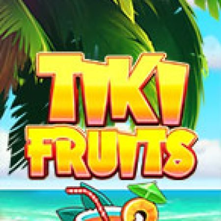 Giới Thiệu Trái Cây Đại Chiến – Tiki Fruits Slot: Luật Chơi, Mẹo Thắng & Ưu Đãi Độc Quyền