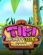 Hướng Dẫn Đăng Ký Tiki Infinity Reels Megaways Slot: Bắt Đầu Hành Trình Giành Jackpot