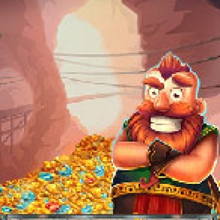 Tìm Hiểu Về Đào Vàng – Treasure Mine Slot: Cách Chơi, Tips & Tricks Để Thắng Lớn