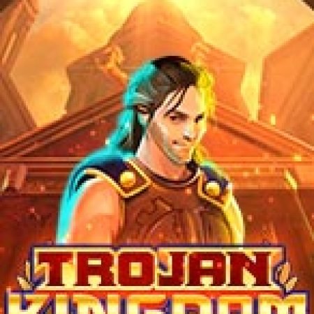 Tìm Hiểu Về Đế Chế Của Trojan – Trojan Kingdom Slot: Cách Chơi, Tips & Tricks Để Thắng Lớn