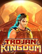 Tìm Hiểu Về Đế Chế Của Trojan – Trojan Kingdom Slot: Cách Chơi, Tips & Tricks Để Thắng Lớn