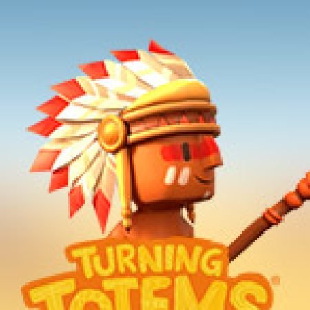 Tìm Hiểu Về Turning Totems Slot: Cách Chơi, Tips & Tricks Để Thắng Lớn