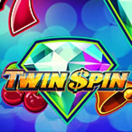 Vòng Quay Song Sinh – Twin Spin Slot – Kho Game Slot Online Uy Tín và Đa Dạng Nhất