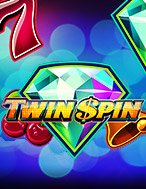 Vòng Quay Song Sinh – Twin Spin Slot – Kho Game Slot Online Uy Tín và Đa Dạng Nhất