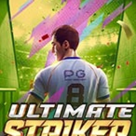 Khám Phá Siêu Tiền Đạo – Ultimate Striker Slot: Trò Chơi Slot Trực Tuyến Hấp Dẫn Nhất 2024