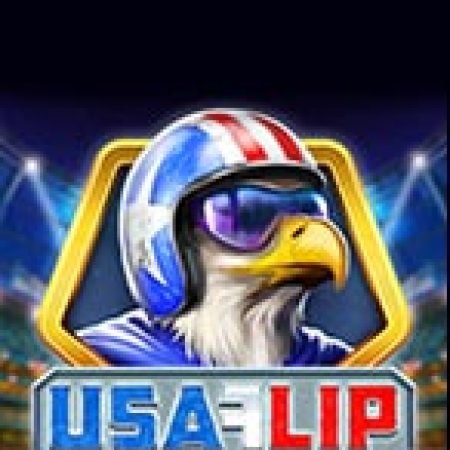 Tìm Hiểu Về Đá Xoáy Kiểu Mỹ – USA Flip Slot: Cách Chơi, Tips & Tricks Để Thắng Lớn