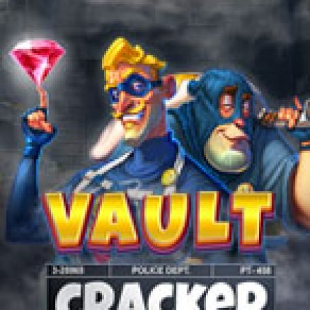 Tìm Hiểu Về Đạo Mộ Bút Ký – Vault Cracker Slot: Cách Chơi, Tips & Tricks Để Thắng Lớn