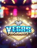 Giới Thiệu Vegas Megaways Slot: Luật Chơi, Mẹo Thắng & Ưu Đãi Độc Quyền