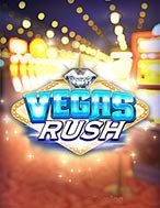 Giới Thiệu Giờ Cao Điểm – Vegas Rush Slot: Luật Chơi, Mẹo Thắng & Ưu Đãi Độc Quyền