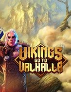 Vikings go to Valhalla Slot – Hướng Dẫn Chơi Slot Online Chi Tiết Cho Người Mới