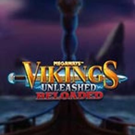 Vikings Unleashed Reloaded Slot – Kho Game Slot Online Uy Tín và Đa Dạng Nhất