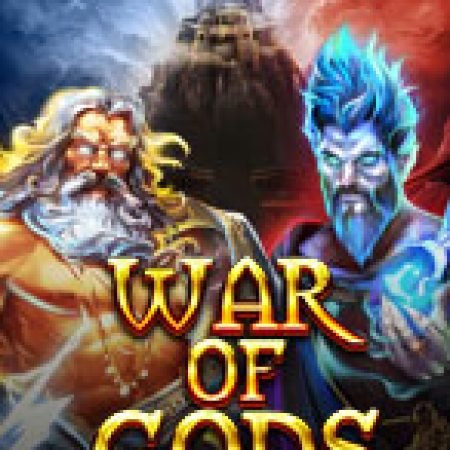 Cuộc Chiến Của Các Vị Thần – War of Gods Slot: Trò Chơi Slot Online Bạn Không Thể Bỏ Qua Trong 2024