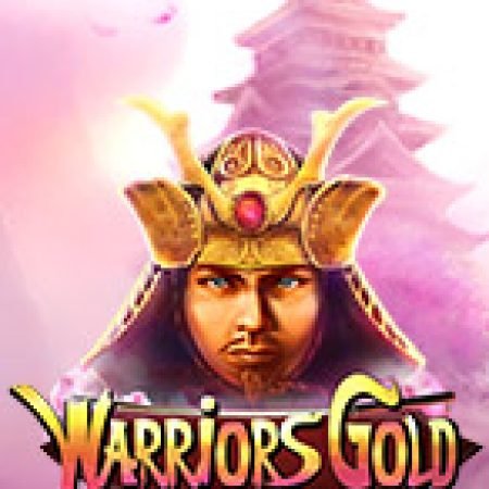 Hướng Dẫn Đăng Ký Warriors Gold Slot: Bắt Đầu Hành Trình Giành Jackpot