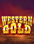 Hướng Dẫn Đăng Ký Mỏ Vàng Viễn Tây – Western Gold Slot: Bắt Đầu Hành Trình Giành Jackpot