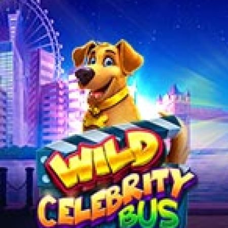 Giới Thiệu Chuyến Xe Buýt Vui Nhộn – Wild Celebrity Bus Megaways Slot: Luật Chơi, Mẹo Thắng & Ưu Đãi Độc Quyền