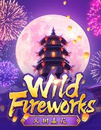 Pháo Hoa Rực Rỡ – Wild Fireworks Slot Online: Nơi Hội Tụ Của Các Siêu Phẩm Slot 2024