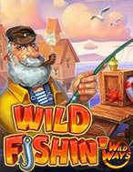 Trải Nghiệm Huyền Thoại Tại Wild Fishin’ Wild Ways Slot – Đăng Ký & Nhận Quà Khủng