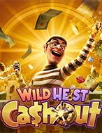 Tìm Hiểu Về Vụ Cướp Thế Kỷ – Wild Heist Cashout Slot: Cách Chơi, Tips & Tricks Để Thắng Lớn