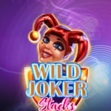 Giới Thiệu Wild Joker Stacks Slot: Luật Chơi, Mẹo Thắng & Ưu Đãi Độc Quyền