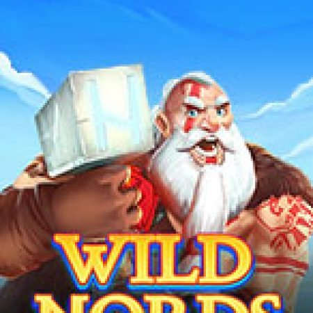 Giới Thiệu Chiến Binh Hoang Dã – Wild Nords Slot: Luật Chơi, Mẹo Thắng & Ưu Đãi Độc Quyền