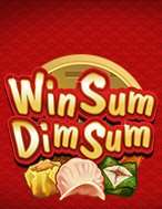 Hướng Dẫn Đăng Ký Win Sum Dim Sum Slot: Bắt Đầu Hành Trình Giành Jackpot