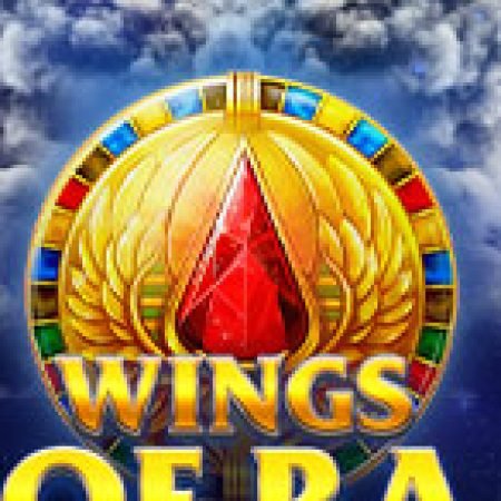 Tìm Hiểu Về Đôi Cánh Của Thần Mặt Trời – Wings of Ra Slot: Cách Chơi, Tips & Tricks Để Thắng Lớn