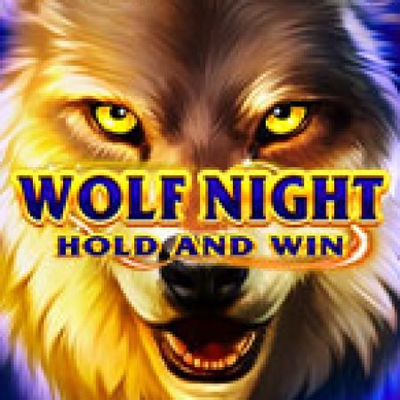 Wolf Night Slot: Cổng Game Slot Đỉnh Cao – Đánh Bại Thách Thức, Rinh Quà Lớn