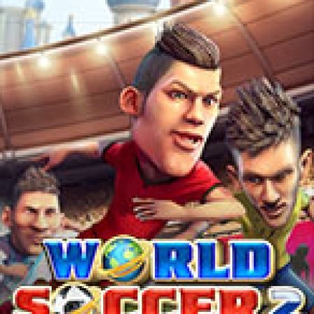 Tìm Hiểu Về World Soccer Slot 2: Cách Chơi, Tips & Tricks Để Thắng Lớn