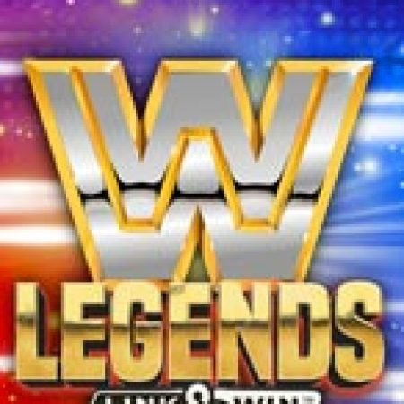 Tượng Đài WWE: Link & Win – WWE Legends: Link & Win Slot: Cổng Game Slot Đỉnh Cao – Đánh Bại Thách Thức, Rinh Quà Lớn