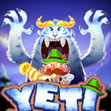 Yeti Slot Online: Nơi Hội Tụ Của Các Siêu Phẩm Slot 2024