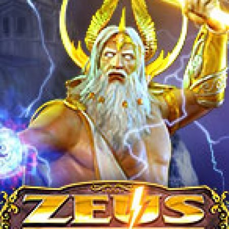 Zeus: King of Gods Slot: Trò Chơi Slot Online Bạn Không Thể Bỏ Qua Trong 2024